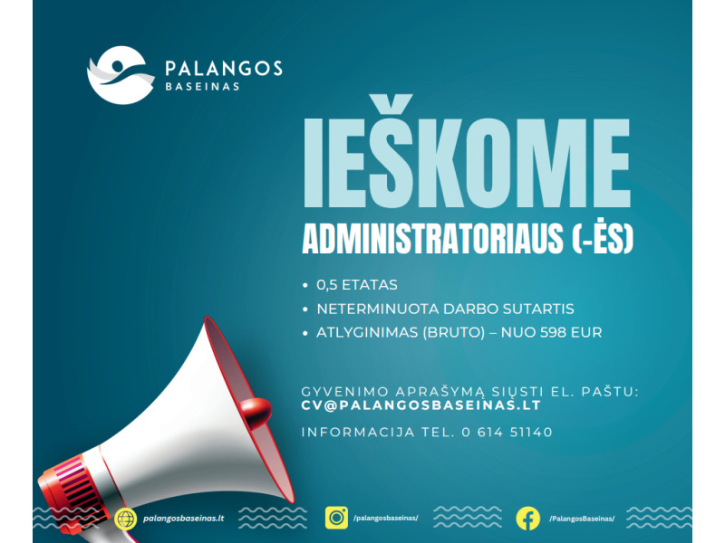 Palangos baseinas ieško administratoriaus